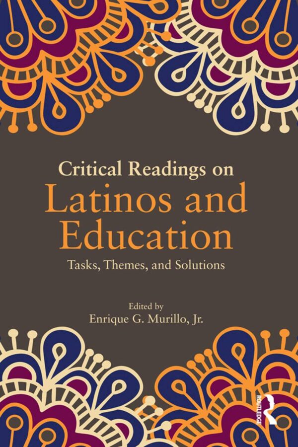 Critical Readings on Latinos and Education: Tasks