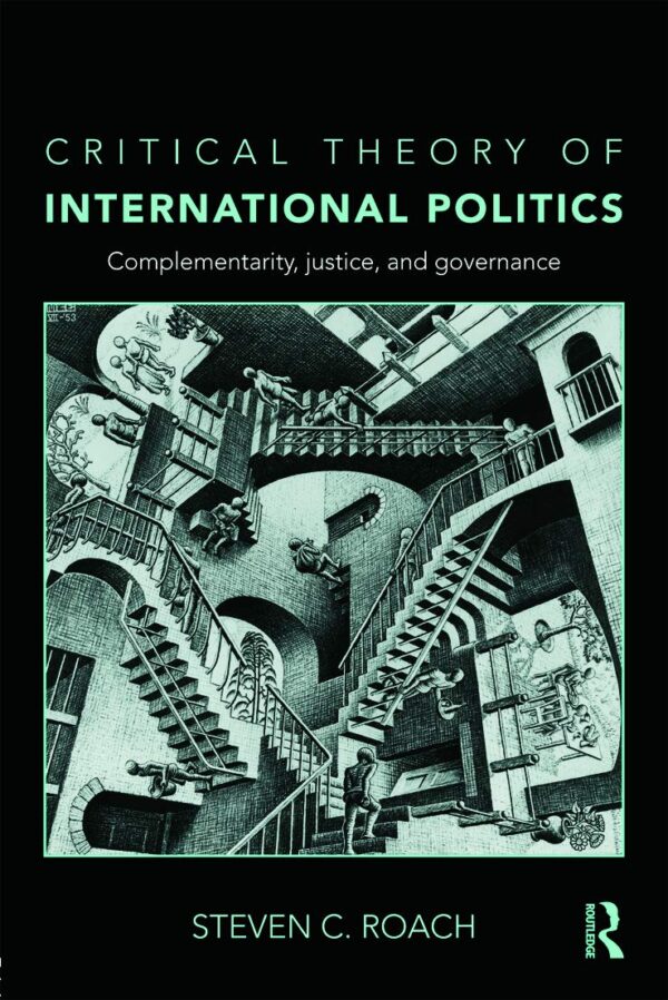 CRITICAL THEORY OF INTERNATIONAL POLITICS: COMPLEMENTARITY