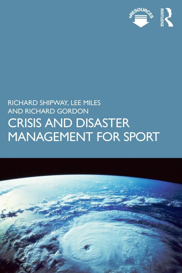Crisis and Disaster Management For Sport