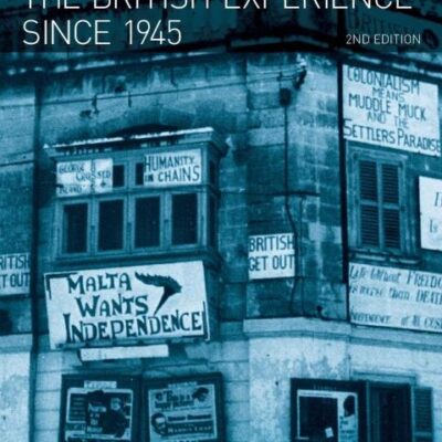 Decolonisation: The Britush Experience Since 1945: The British Experience since 1945 (Seminar Studies)