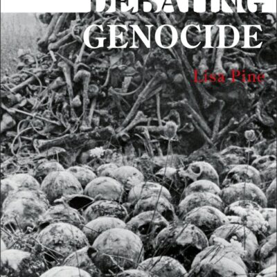 Debating Genocide (Debates in World History)