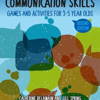 Developing Baseline Communication Skills: Games and Activities for 3-5 Year Olds
