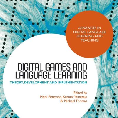Digital Games and Language Learning: Theory