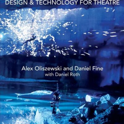 Digital Media Projection Design And Technology For Theatre (Pb 2018)