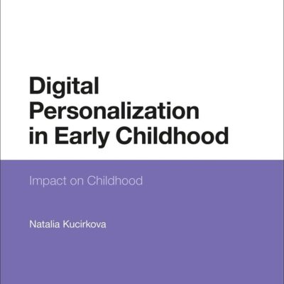 Digital Personalization in Early Childhood: Impact on Childhood