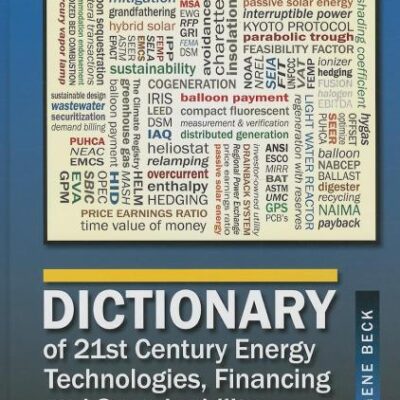 Dictionary of 21st Century Energy Technologies