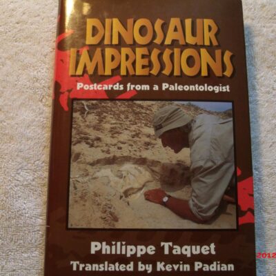 Dinosaur Impressions: Postcards from a Paleontologist