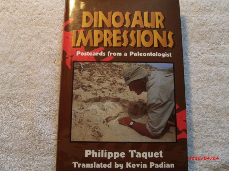 Dinosaur Impressions: Postcards from a Paleontologist