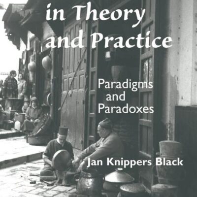 Development In Theory And Practice: Paradigms And Paradoxes