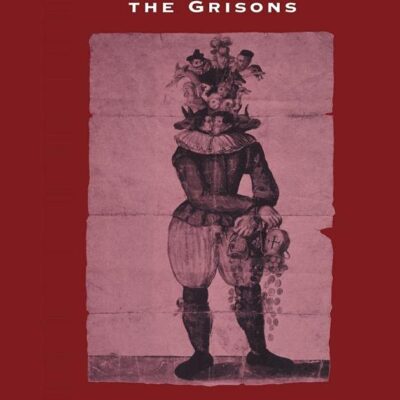 Early Modern Democracy in the Grisons: Social Order and Political Language in A Swiss Mountain Canton