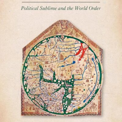 Dominus Mundi: Political Sublime and the World Order