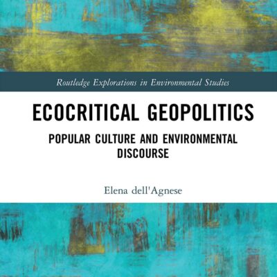 Ecocritical Geopolitics: Popular Culture and Environmental Discourse