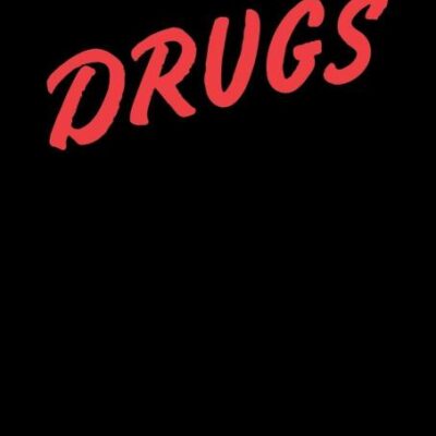 Drugs: America`s Holy War