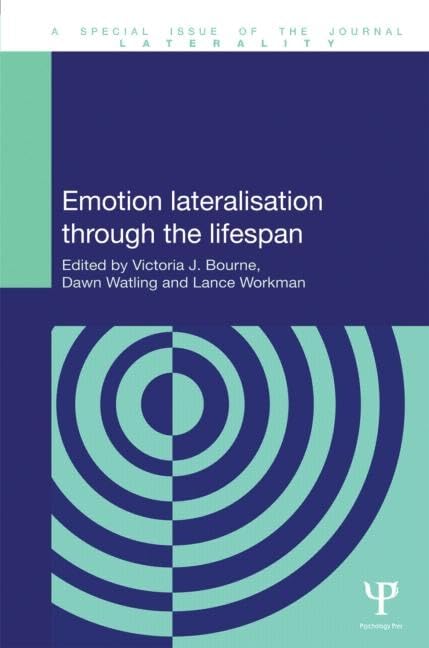 Emotion Lateralisation Through the Lifespan (Special Issues of Laterality)