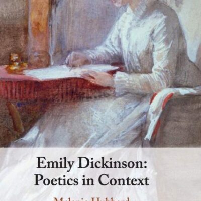 Emily Dickinson: Poetics in Context
