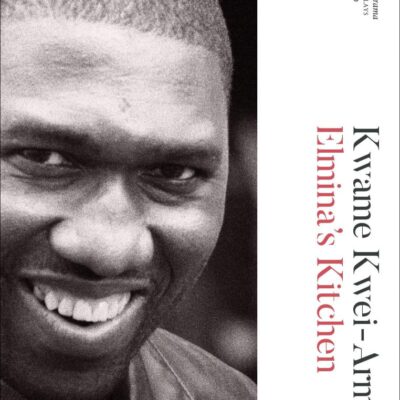 Elmina's Kitchen: 60 Years of Modern Plays