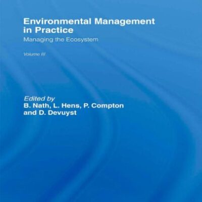 Environmental Management in Practice: Volume 3; Managing the Ecosystem