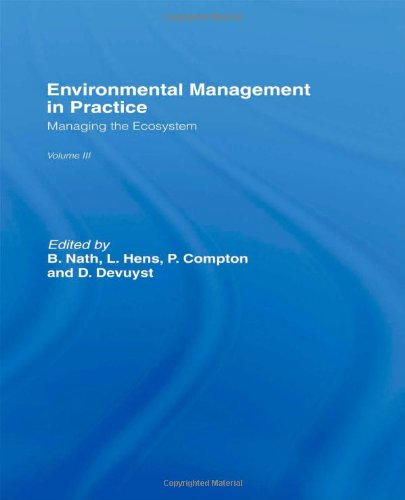 Environmental Management in Practice: Volume 3; Managing the Ecosystem