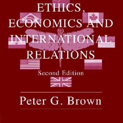 Ethics Economics and International Relations (Edinburgh Studies in World Ethics)