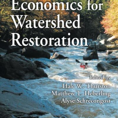 Environmental Economics for Watershed Restoration
