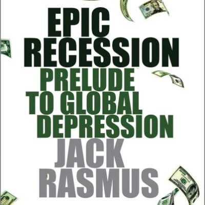 Epic Recession: Prelude to Global Depression