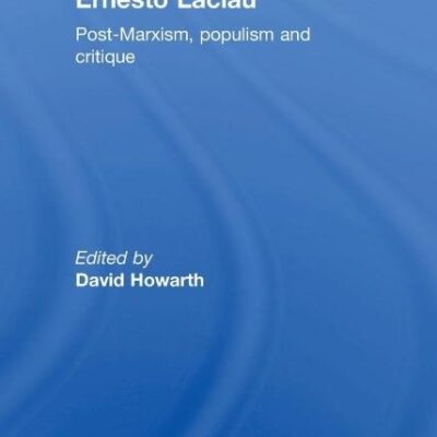 Ernesto Laclau: Post-Marxism