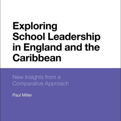 Exploring School Leadership in England and the Caribbean