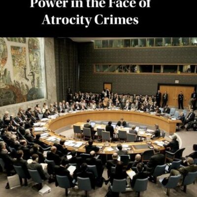 Existing Legal Limits to Security Council Veto Power in the Face of Atrocity Crimes