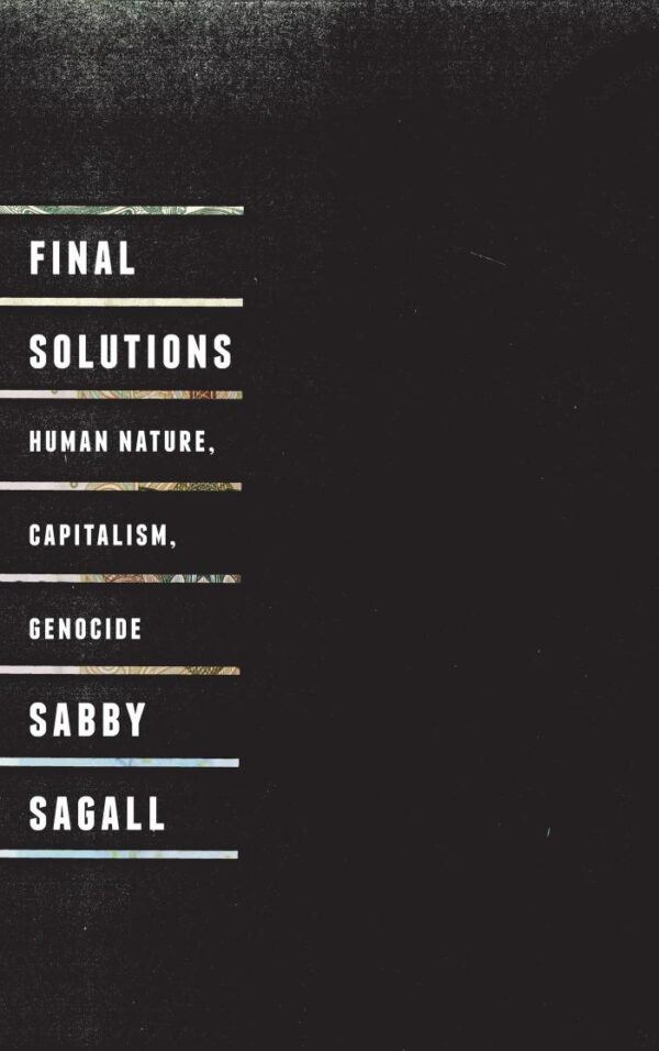 Final Solutions: Human Nature