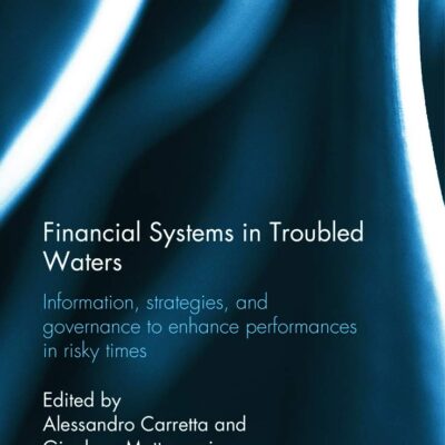 Financial Systems in Troubled Waters: Information