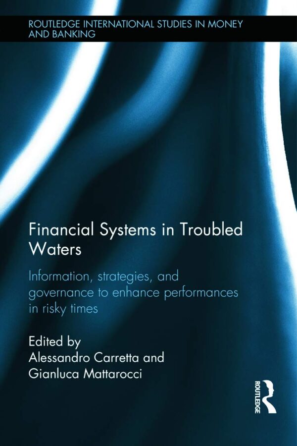 Financial Systems in Troubled Waters: Information