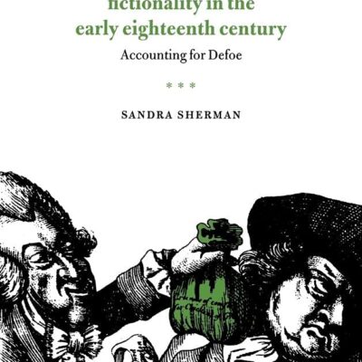 Finance and Fictionality in the early eighteenth century : Accounting for Defoe