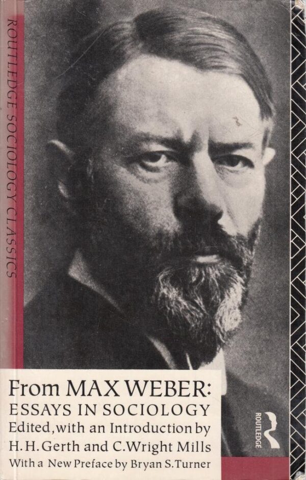 From Max Weber: Essays in Sociology (Routledge Classics in Sociology)