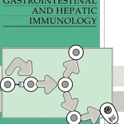 Gastrointestinal and Hepatic Immunology (Cambridge Reviews in Clinical Immunology)