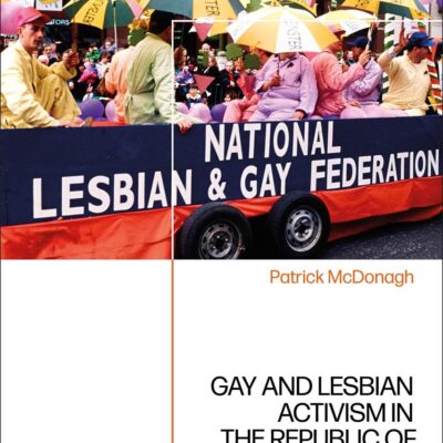 Gay and Lesbian Activism in the Republic of Ireland