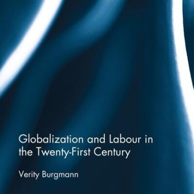Globalization and Labour in the Twenty-First Century