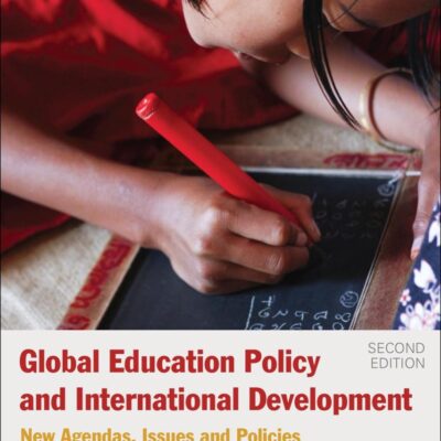 Global Education Policy and International Development: New Agendas