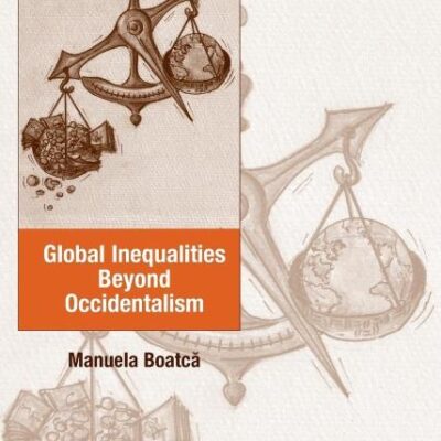 Global Inequalities Beyond Occidentalism (Global Connections)