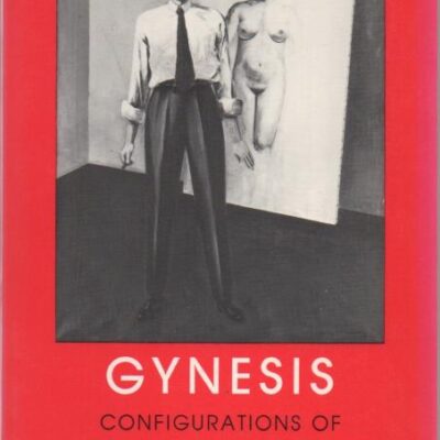 Gynesis: Configurations of Woman and Modernity