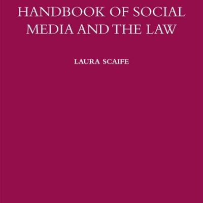 Handbook of Social Media and the Law