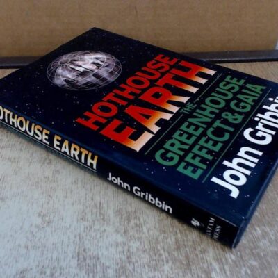 Hothouse Earth: The Green House Effect and Gaia