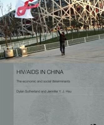 HIV/AIDS in China - The Economic and Social Determinants