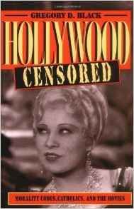 Hollywood Censored: Morality Codes
