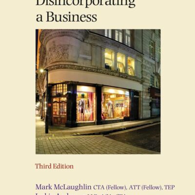 Incorporating and Disincorporating a Business