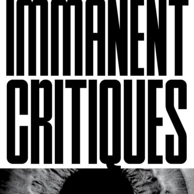 Immanent Critiques: The Frankfurt School under Pressure