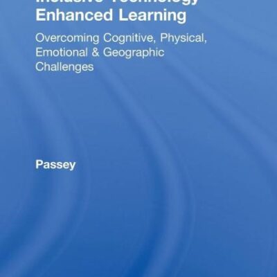 Inclusive Technology Enhanced Learning: Overcoming Cognitive