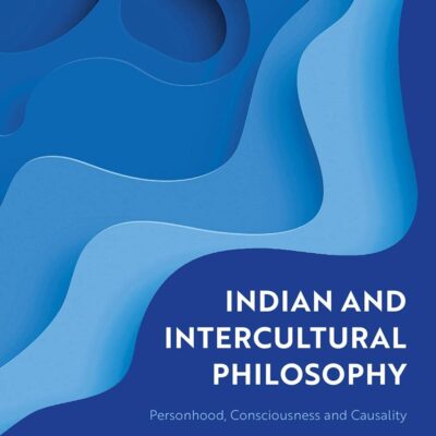 Indian and Intercultural Philosophy: Personhood
