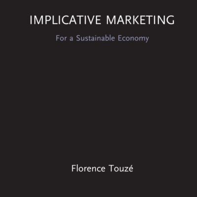 Implicative Marketing: For a Sustainable Economy
