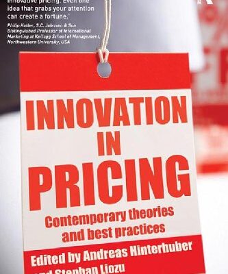Innovation in Pricing: Contemporary Theories and Best Practices
