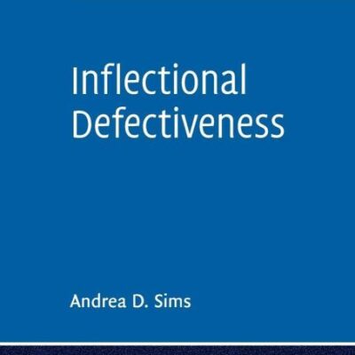 Inflectional Defectiveness (Cambridge Studies in Linguistics)